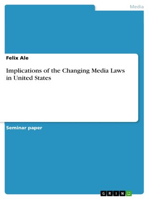 cover image of Implications of the Changing Media Laws in United States